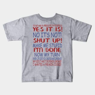 It's Not Easy To Argue With Yourself Kids T-Shirt